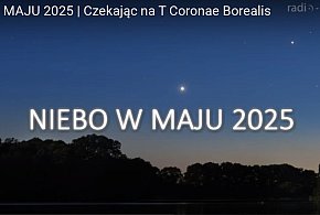 Niebo w maju 2025 - czekając na T Coronae Borealis-3111