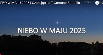 Niebo w maju 2025 - czekając na T Coronae Borealis-3111