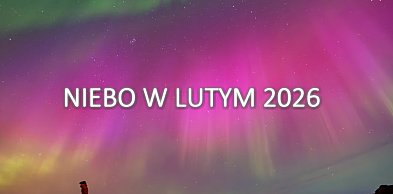 Niebo w lutym 2026 - dziwne ruchy Merkurego