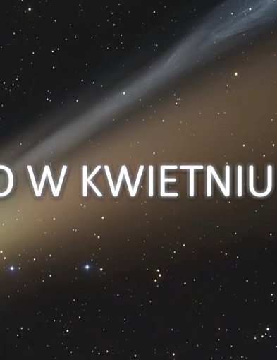 Niebo w kwietniu - "Kometa stulecia" - hit czy kit?