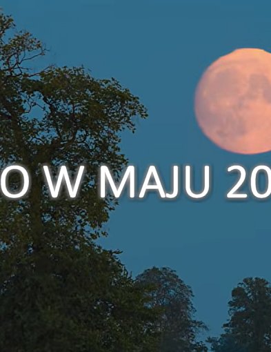 NIEBO W MAJU 2026 - Jego Wysokość Księżyc