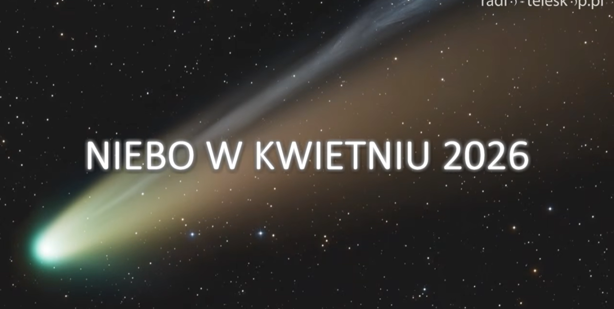 Niebo w kwietniu - "Kometa stulecia" - hit czy kit?